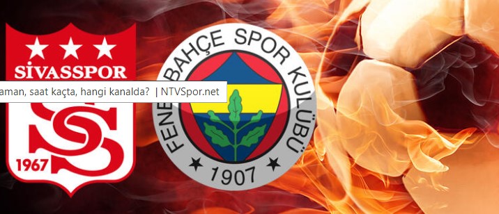 Sivasspor – Fenerbahçe Maç Tahmini 21 Ocak 2021